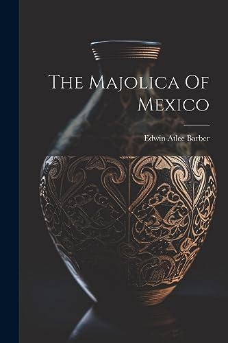 Barber - Majolica Of Mexico - New paperback or softback