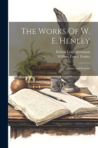 Henley - Works Of W. E. Views And Reviews - New paperback or softbac