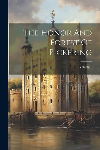 Anonymous - Honor And Forest Of Pickering; Volume 1 - New paperback or