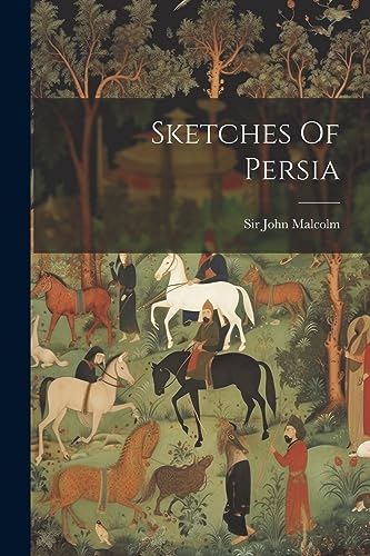 Malcolm - Sketches Of Persia - New paperback or softback