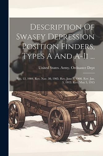 United States. Army. - Description Of Swasey Depression Position Finde