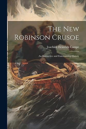 Camp - New Robinson Crusoe: An Instructive and Entertaining History -
