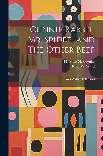 Cronis - Cunnie Rabbit, Mr. Spider, And The Other Beef West African F