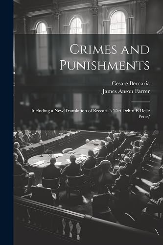Farrer - Crimes and Punishments: Including a New Translation of 's 'de