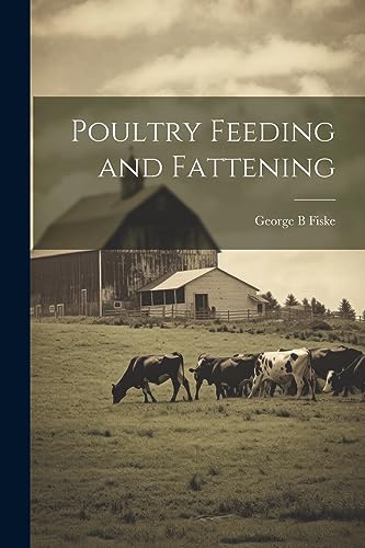 Fisk - Poultry Feeding and Fattening - New paperback or softback