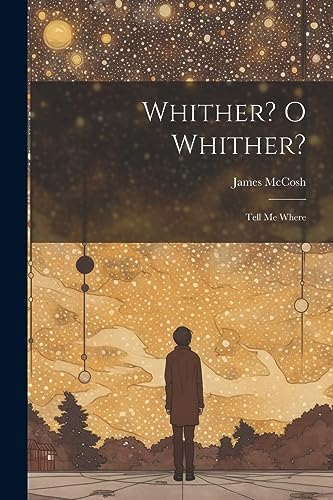 McCos - Whither? O Whither?: Tell me Where - New paperback or softback