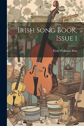 Wehman Bros. - Irish Song Book, Issue 1 - New paperback or softback