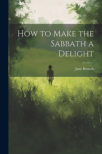 Broug - How to Make the Sabbath a Delight - New paperback or softback