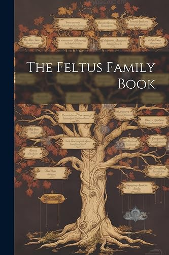 Anonymous - Feltus Family Book - New paperback or softback