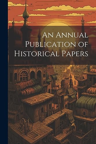 Anonymous - An Annual Publication of Historical Papers - New paperback
