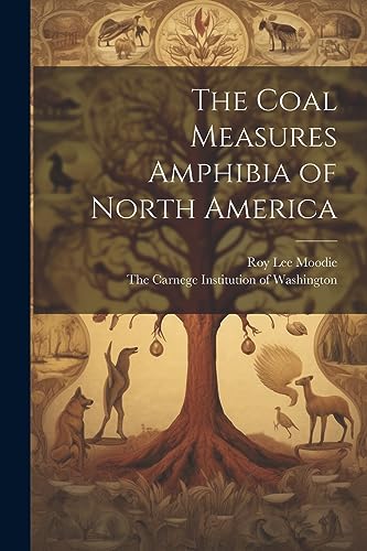 Moodi - Coal Measures Amphibia of North America - New paperback or sof