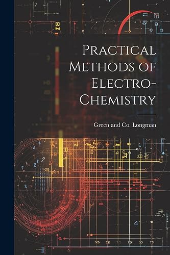 Longman - Practical Methods of Electro-Chemistry - New paperback or so