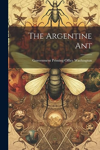Government Printing - Argentine Ant - New paperback or softback
