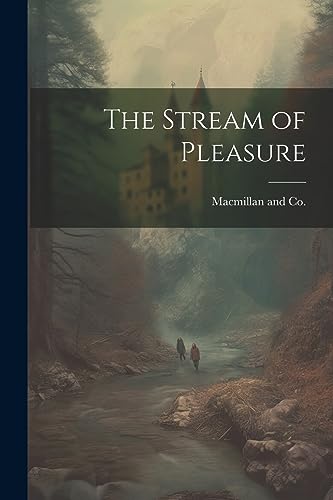 Macmillan and Co. - Stream of Pleasure - New paperback or softback