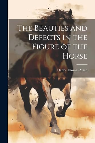 Alken - Beauties and Defects in the Figure of the Horse - New paperbac