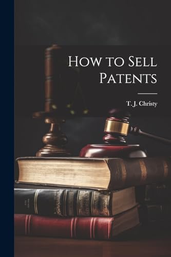 Christy - How to Sell Patents - New paperback or softback