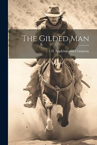 D Appleton and Compa - Gilded Man - New paperback or softback