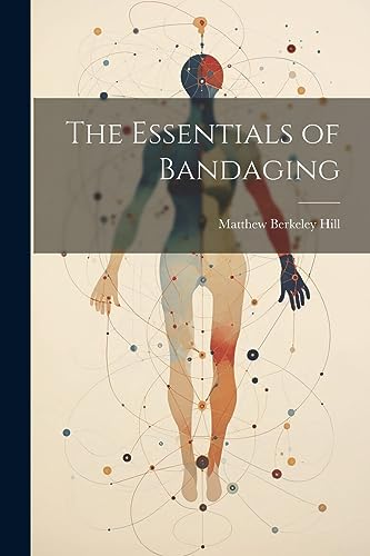 Hill - Essentials of Bandaging - New paperback or softback