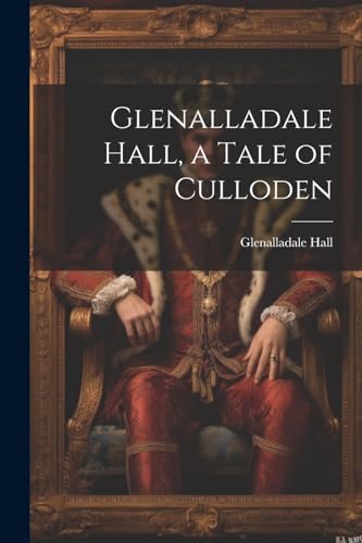 Hall - , a Tale of Culloden - New paperback or softback
