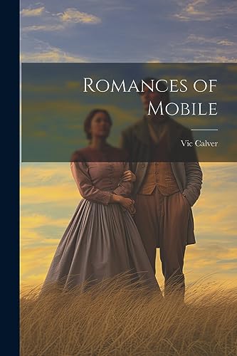 Calver - Romances of Mobile - New paperback or softback