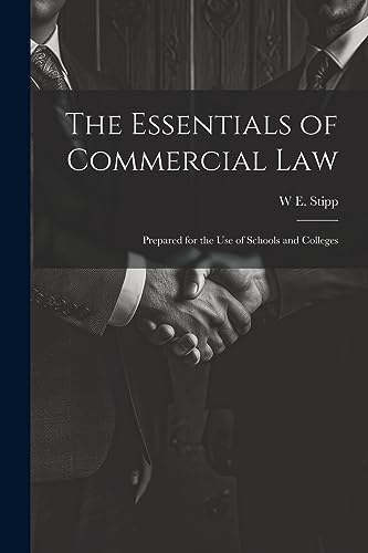 Stipp - Essentials of Commercial Law: Prepared for the Use of Schools