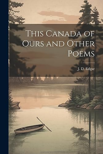 Edgar - This Canada of Ours and Other Poems - New paperback or softbac