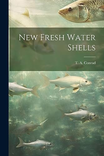 Conrad - New Fresh Water Shells - New paperback or softback
