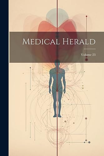 Anonymous - Medical Herald; Volume 23 - New paperback or softback