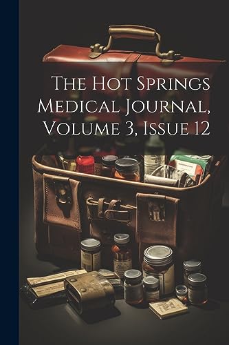 Anonymous - Hot Springs Medical Journal, Volume 3, issue 12 - New pape