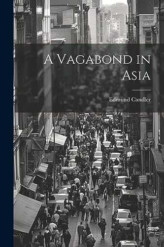 Candler - A Vagabond in Asia - New paperback or softback