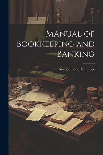 Meservey - Manual of Bookkeeping and Banking - New paperback or softba