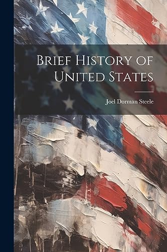 Steel - Brief History of United States - New paperback or softback