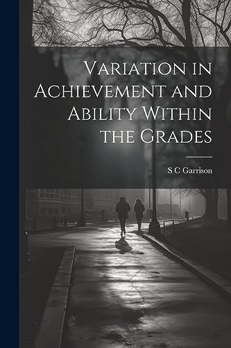 Garrison - Variation in Achievement and Ability Within the Grades - Ne