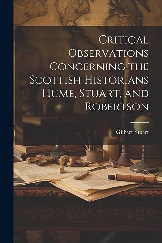 Stuart - Critical Observations Concerning the Scottish Historians Hume
