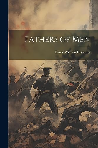 Hornung - Fathers of Men - New paperback or softback