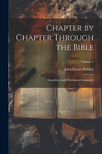 Holden - Chapter by Chapter Through the Bible: Expository and Devotion