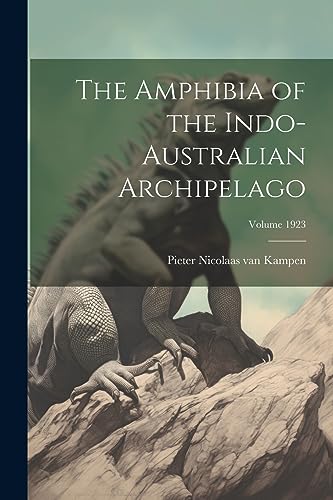 Kampen - Amphibia of the Indo-Australian Archipelago; Volume 1923 - Ne