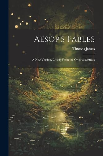 James - Aesop's Fables: A new Version, Chiefly From the Original Sourc