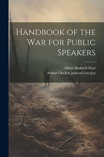 Hart - Handbook of the war for Public Speakers - New paperback or soft