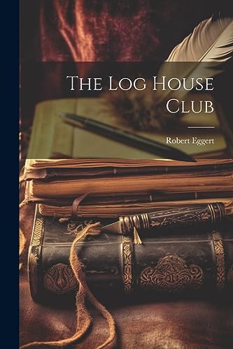 Eggert - Log House Club - New paperback or softback