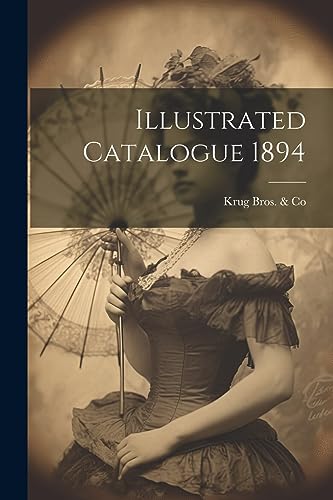 Bros. & Co - Illustrated Catalogue 1894 - New paperback or softback