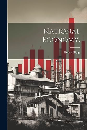 Higgs - National Economy. - New paperback or softback