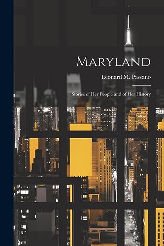 Passano - Maryland; Stories of her People and of her History - New pap