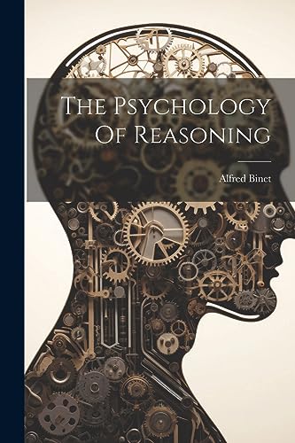Binet - Psychology Of Reasoning - New paperback or softback