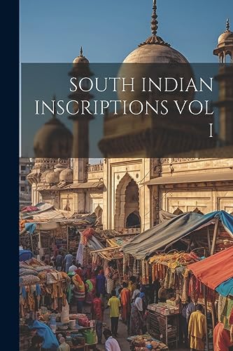 Anonymous - SOUTH INDIAN INSCRIPTIONS VOL I - New paperback or softbac