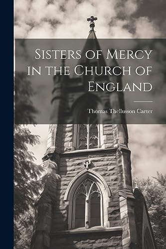 Carter - Sisters of Mercy in the Church of England - New paperback or