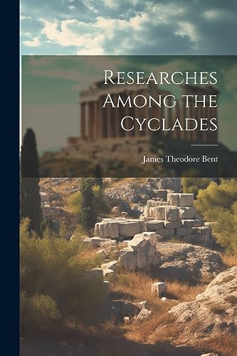 Bent - Researches Among the Cyclades - New paperback or softback