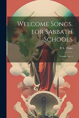 ain - Welcome Songs. for Sabbath Schools; Volume no. 1 - New paperback