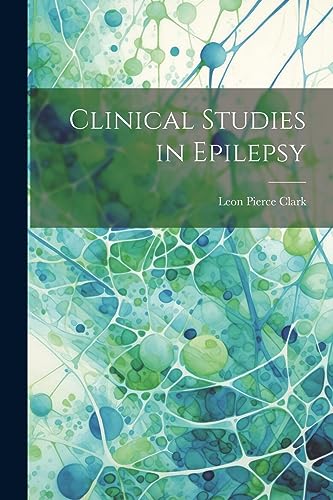 Clark - Clinical Studies in Epilepsy - New paperback or softback