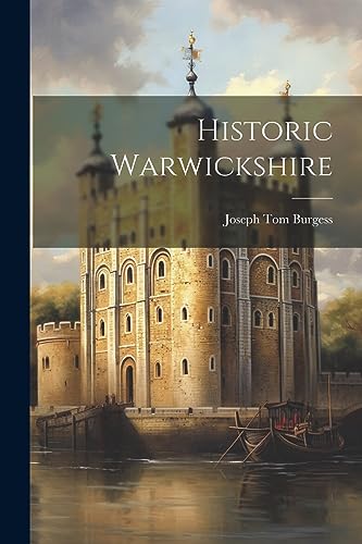 Burgess - Historic Warwickshire - New paperback or softback